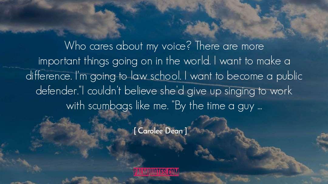 Give Me A Sec quotes by Carolee Dean
