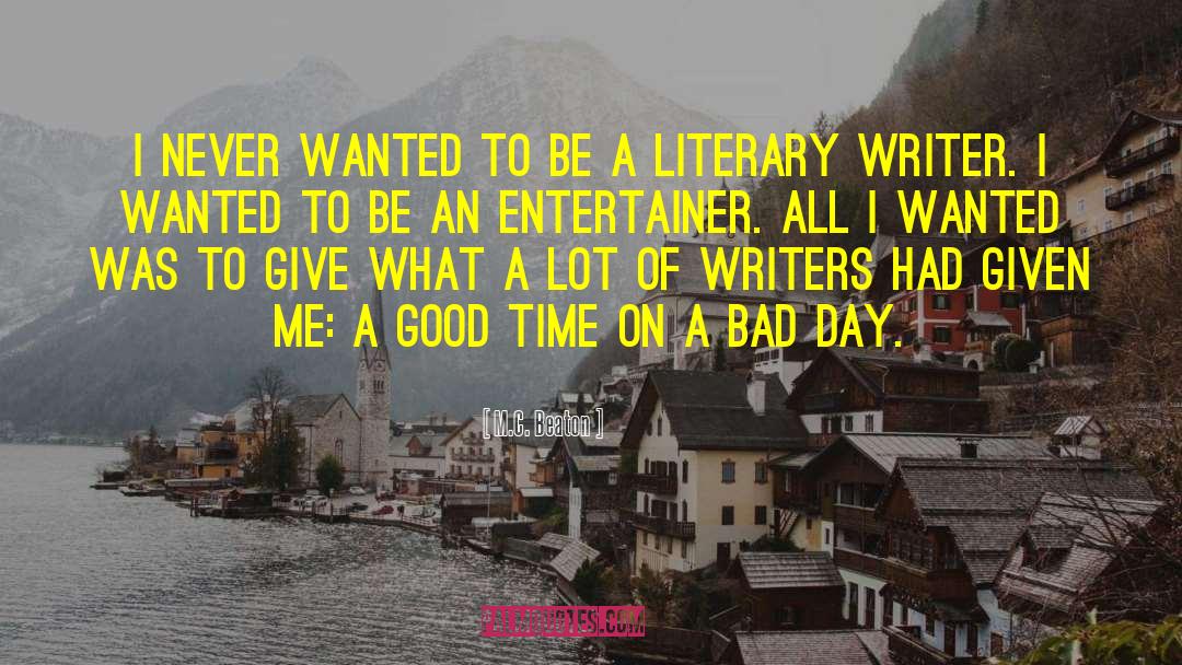 Give Me An Enthusiastic Person quotes by M.C. Beaton