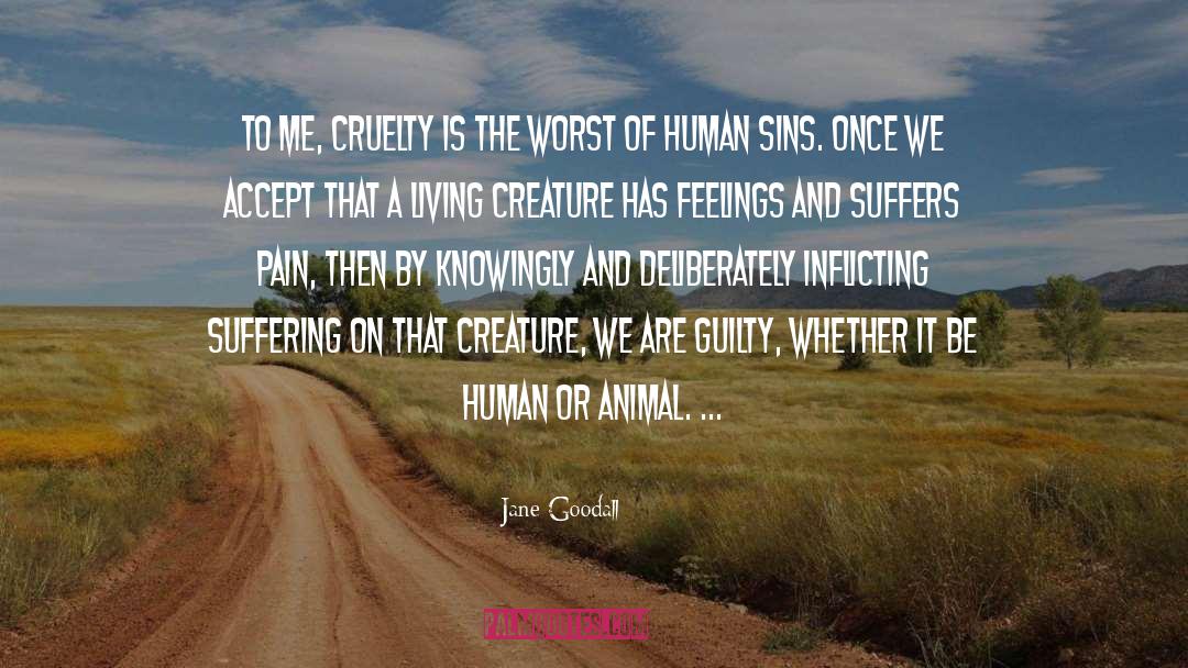 Give Me Pain quotes by Jane Goodall