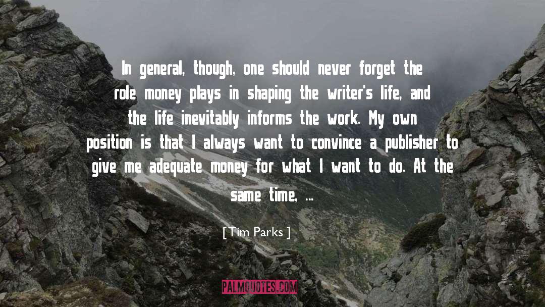 Give Me quotes by Tim Parks