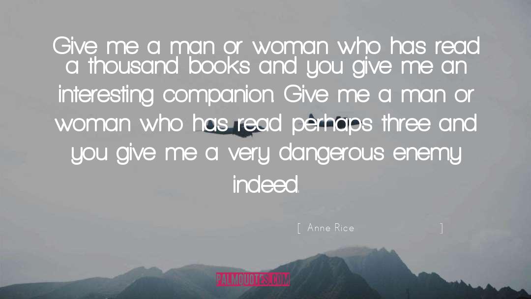 Give Me quotes by Anne Rice