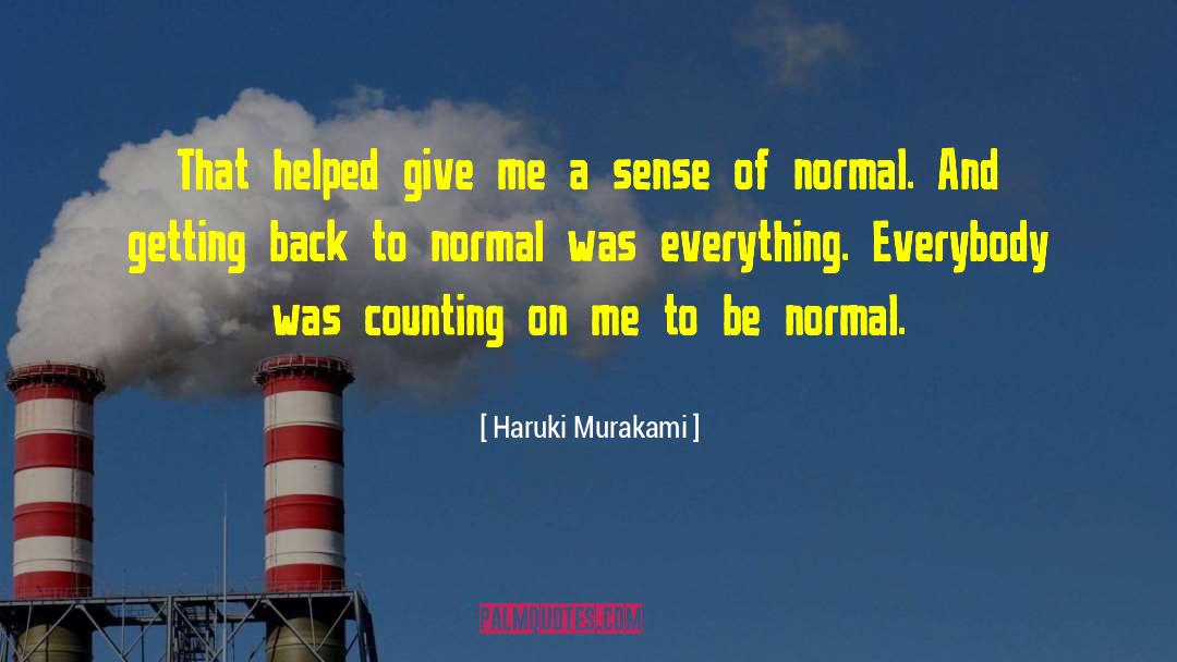 Give Me Strength quotes by Haruki Murakami