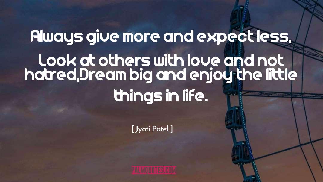 Give More quotes by Jyoti Patel