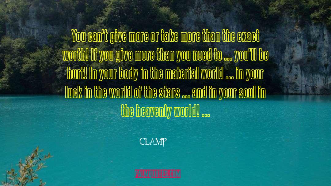 Give More quotes by CLAMP