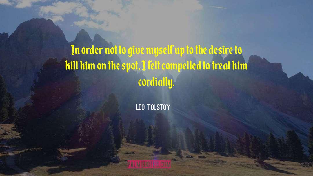 Give Myself Up quotes by Leo Tolstoy