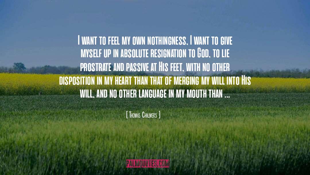 Give Myself Up quotes by Thomas Chalmers