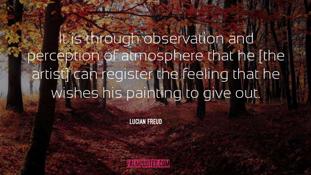 Give Out quotes by Lucian Freud