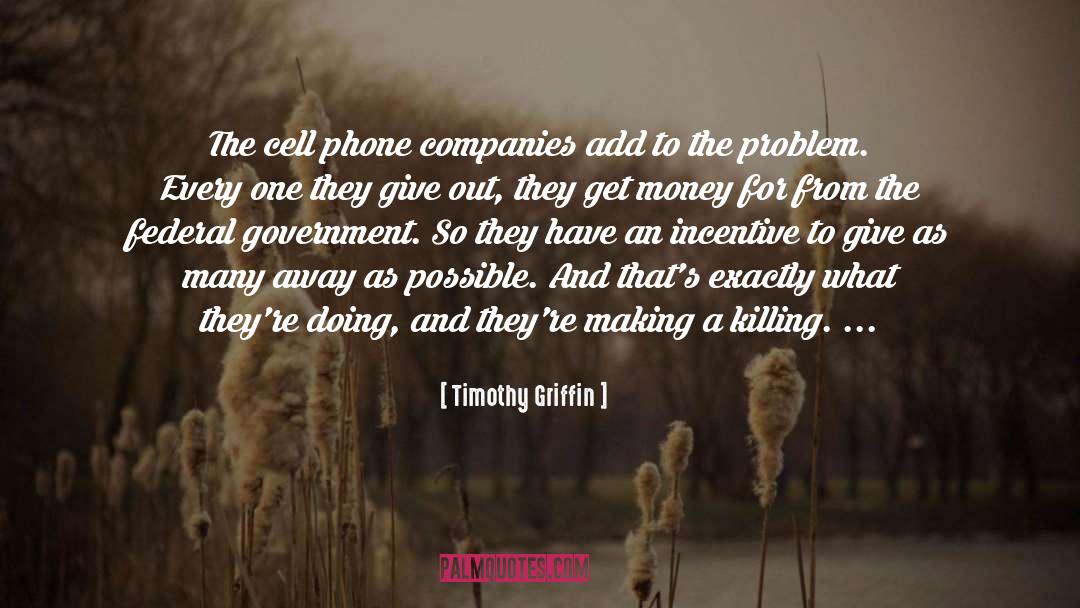 Give Out quotes by Timothy Griffin