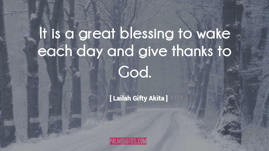 Give Thanks quotes by Lailah Gifty Akita