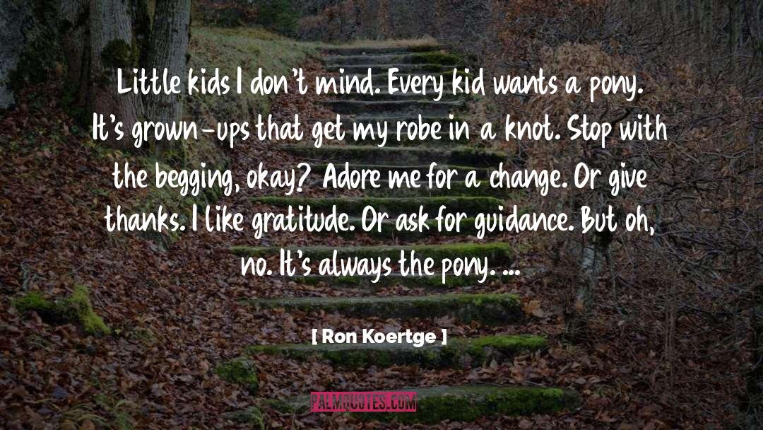 Give Thanks quotes by Ron Koertge