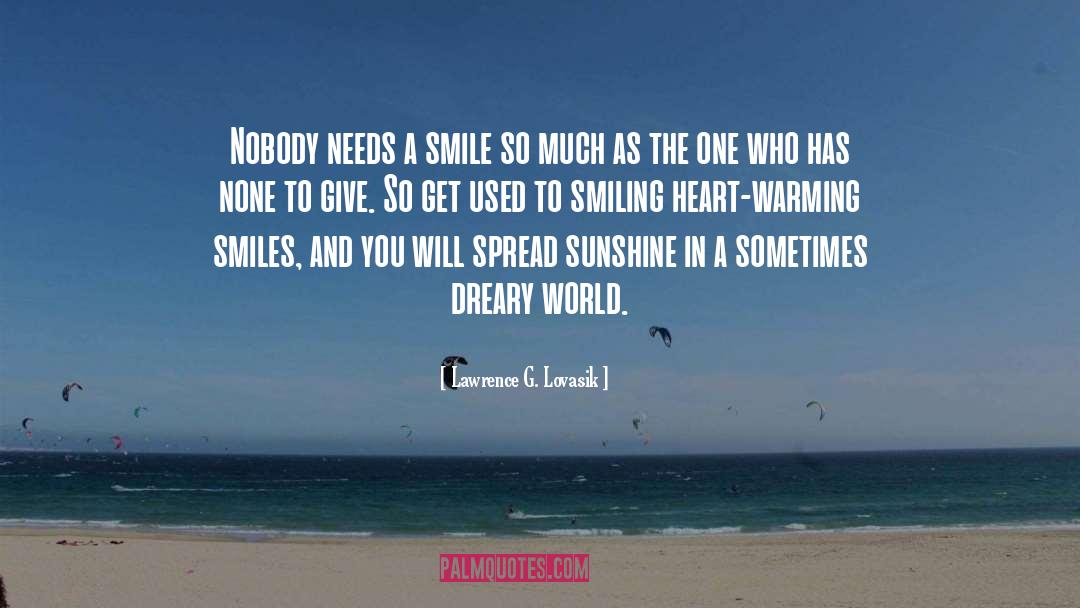 Give The World A Smile quotes by Lawrence G. Lovasik