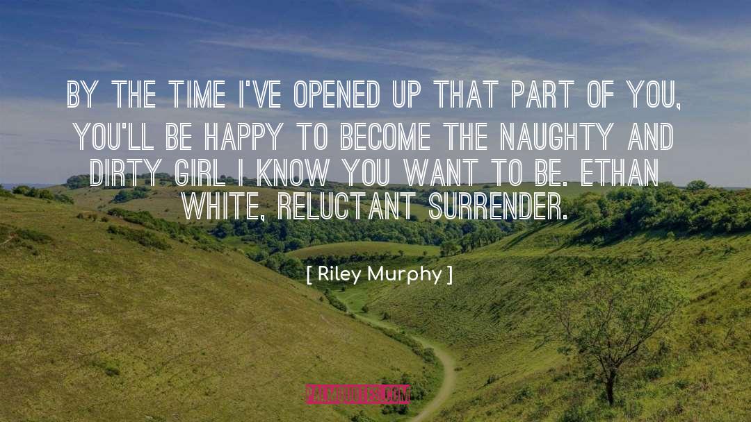 Give Up Be Happy quotes by Riley Murphy