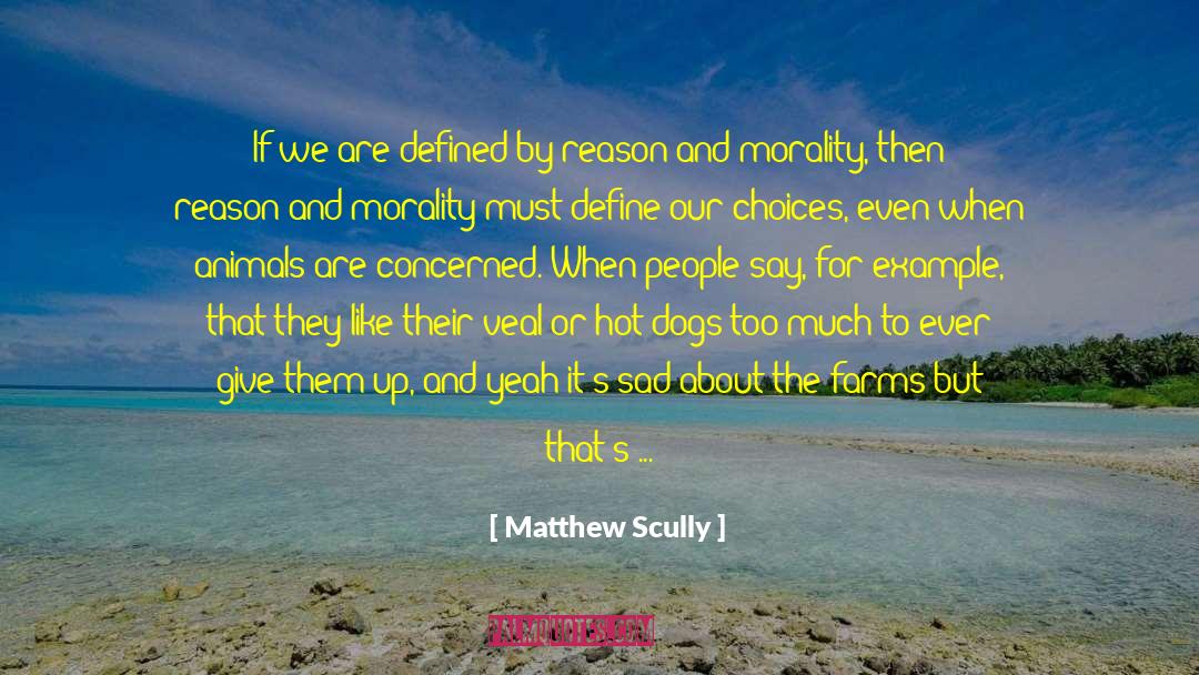 Give Up Dreams quotes by Matthew Scully