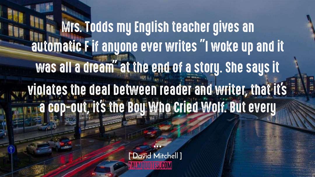 Give Up Dreams quotes by David Mitchell