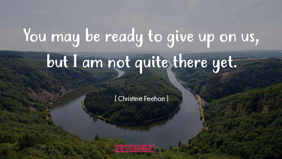 Give Up Labels quotes by Christine Feehan