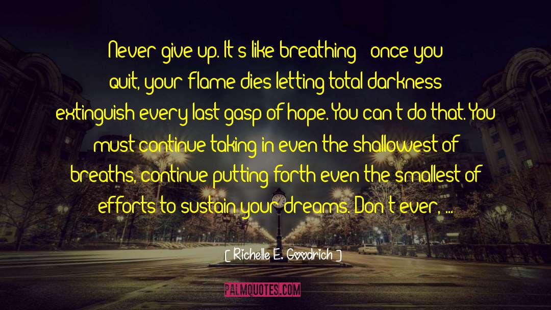Give Up The Ghost quotes by Richelle E. Goodrich
