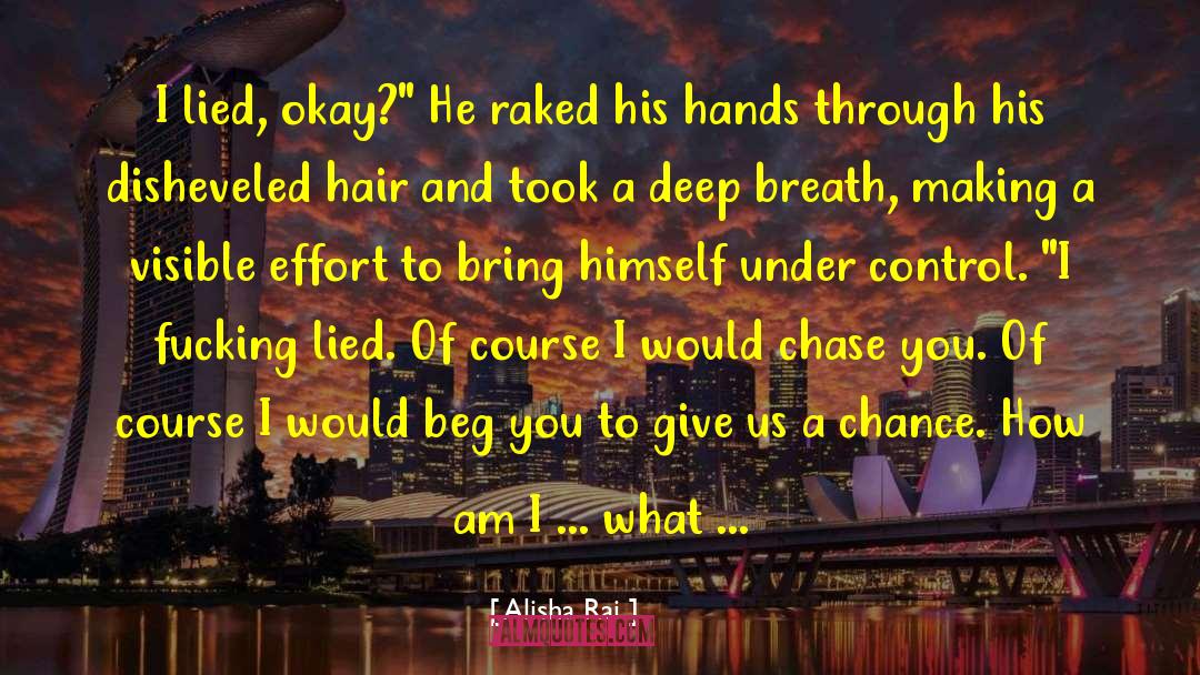 Give Us A Chance quotes by Alisha Rai