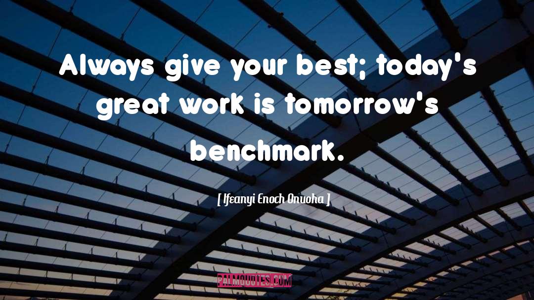 Give Your Best quotes by Ifeanyi Enoch Onuoha