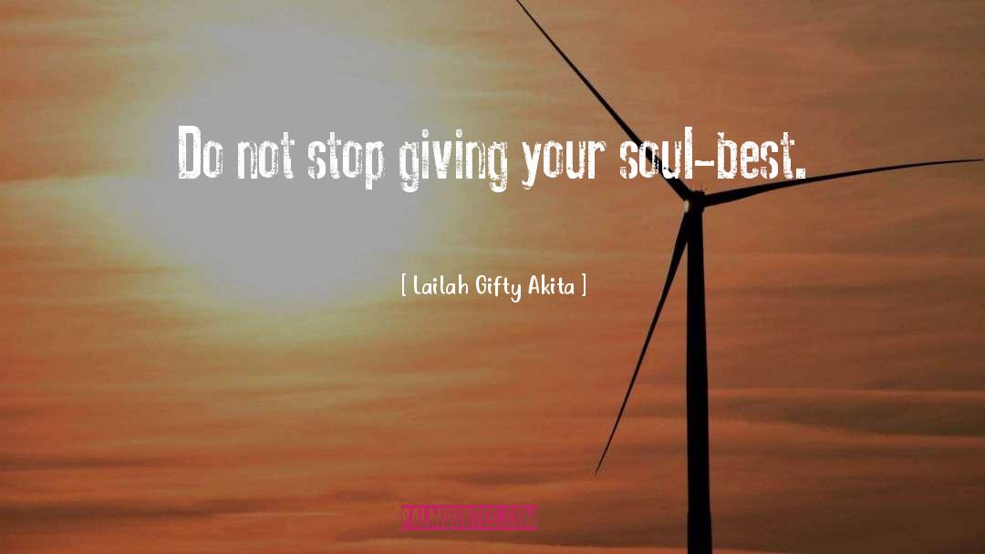 Give Your Best quotes by Lailah Gifty Akita