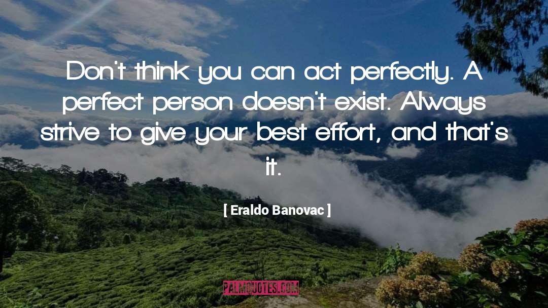 Give Your Best quotes by Eraldo Banovac