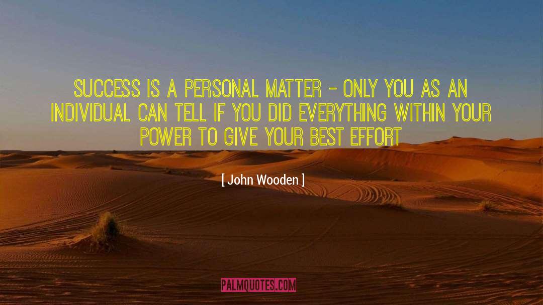 Give Your Best quotes by John Wooden