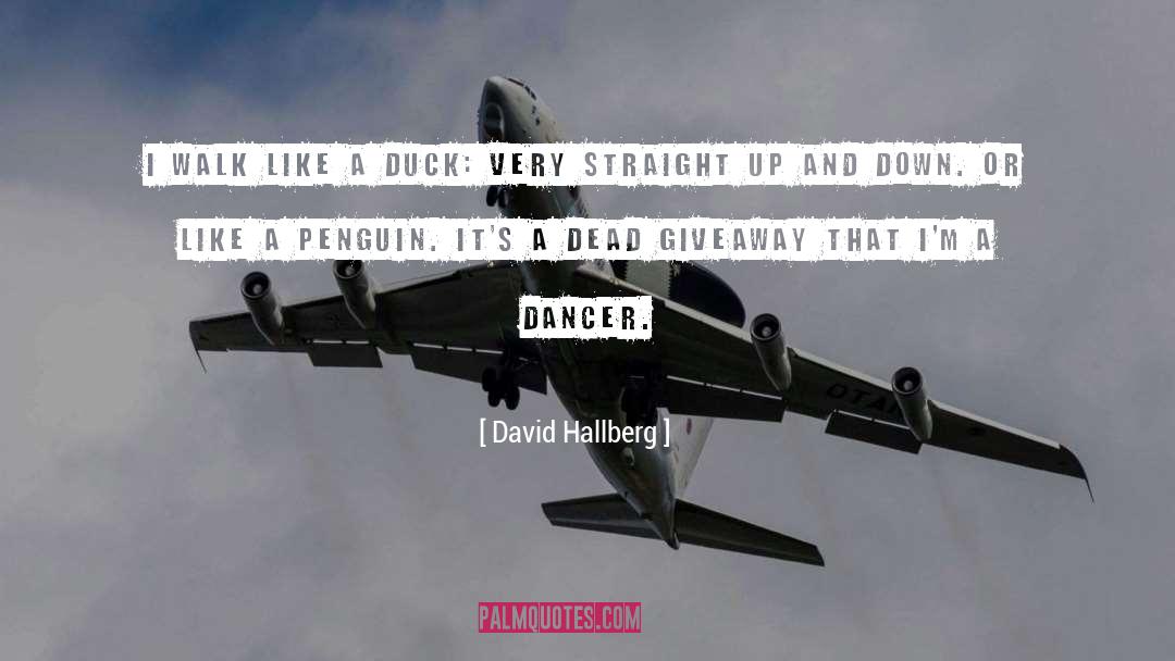 Giveaway quotes by David Hallberg