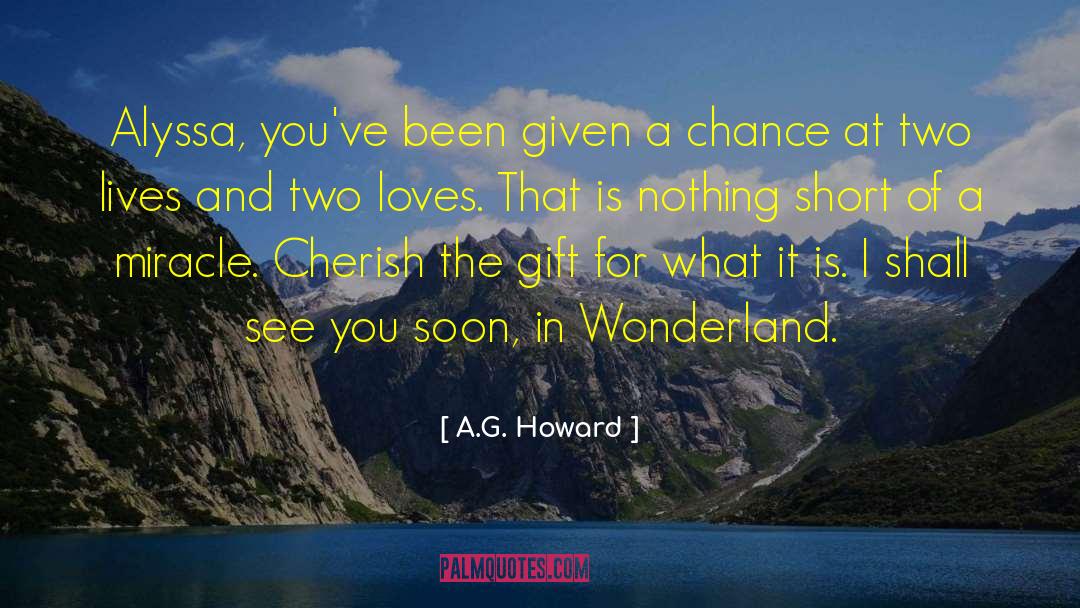 Given A Chance quotes by A.G. Howard