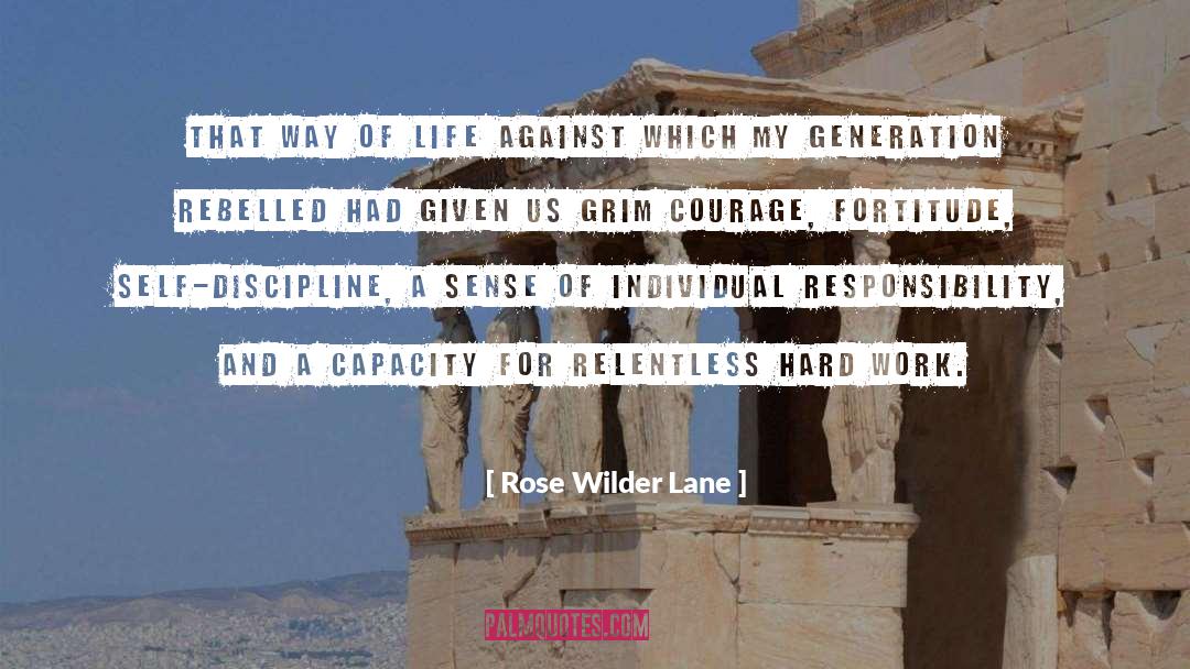 Given Opportunity quotes by Rose Wilder Lane
