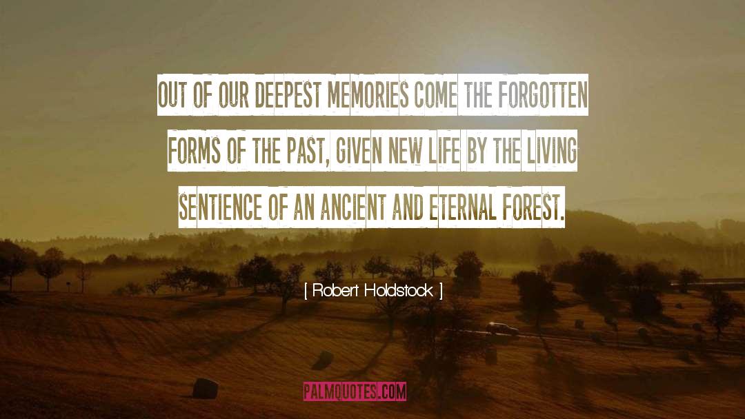 Given quotes by Robert Holdstock