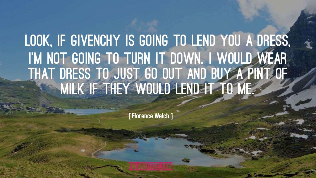 Givenchy quotes by Florence Welch