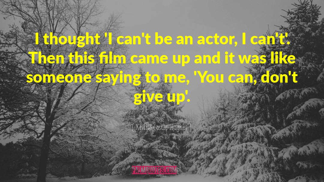 Giver Film quotes by Keisha Castle-Hughes