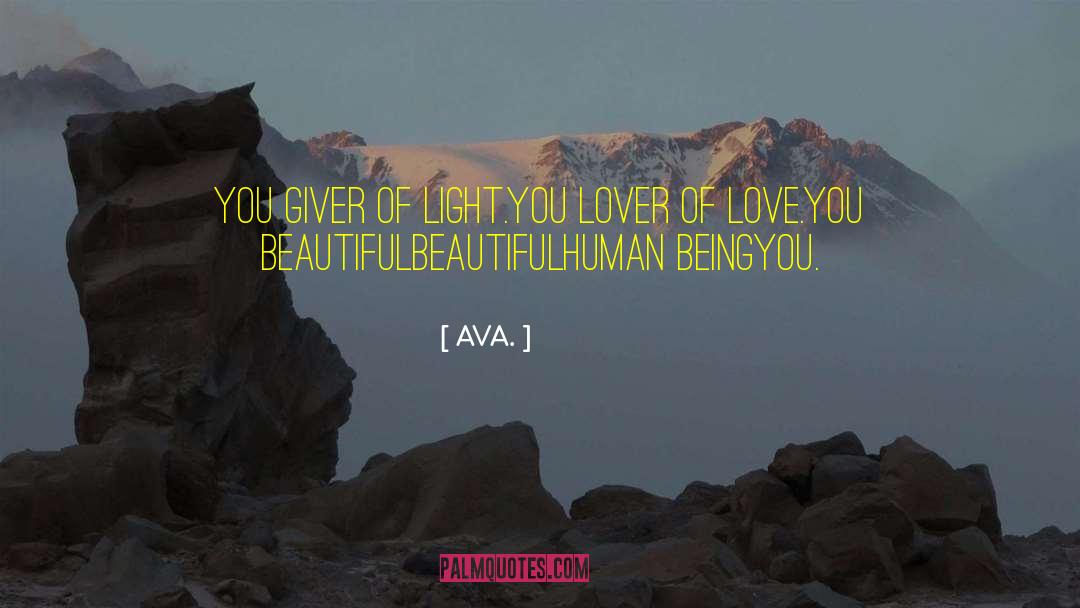 Giver Of Light quotes by AVA.