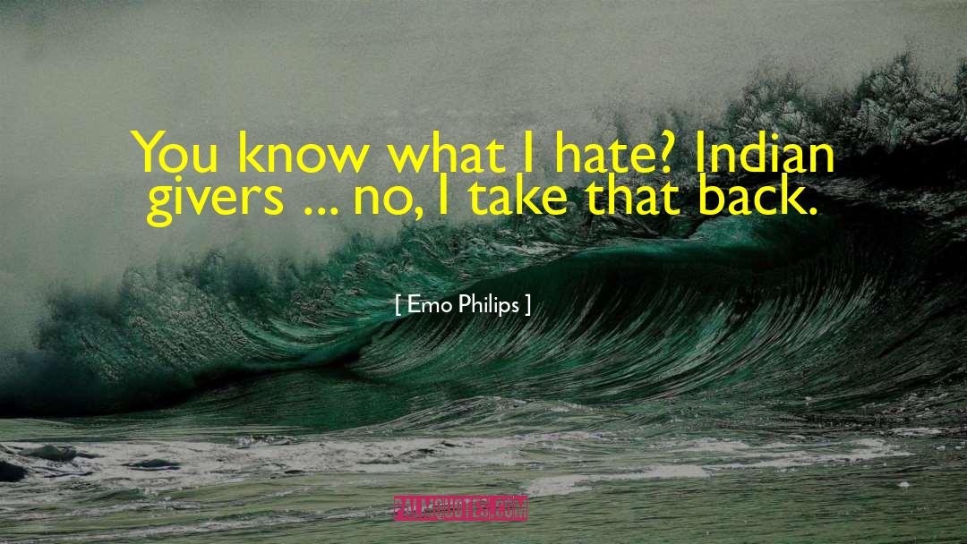 Giver quotes by Emo Philips