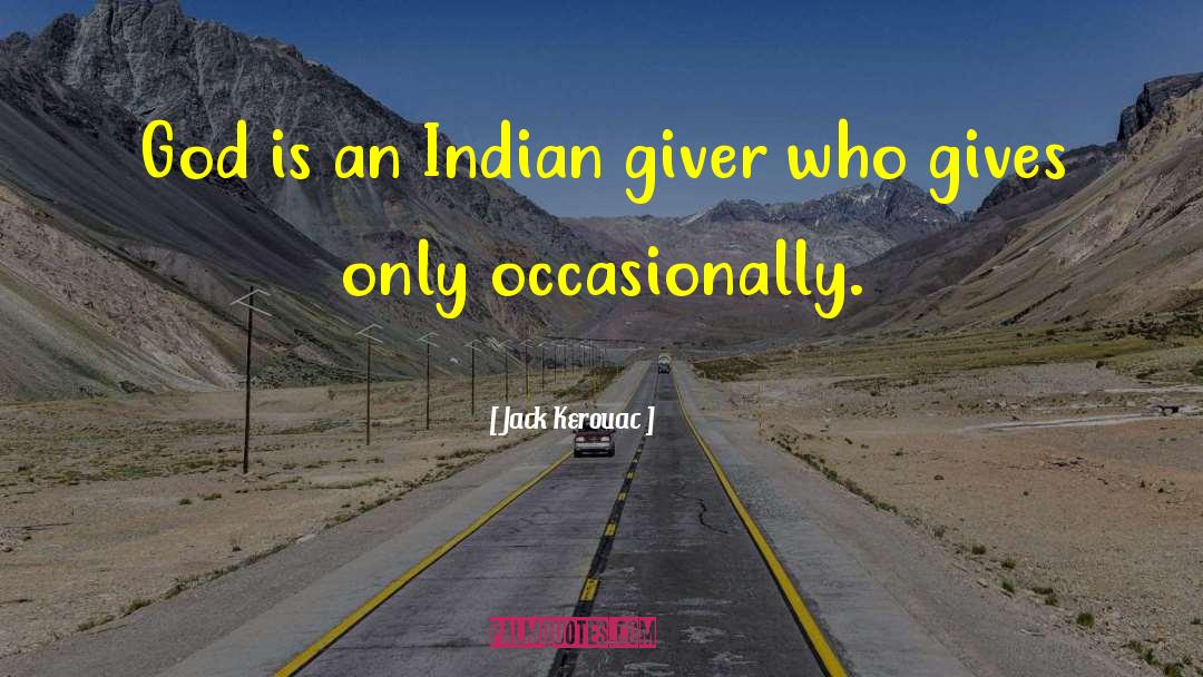 Giver quotes by Jack Kerouac