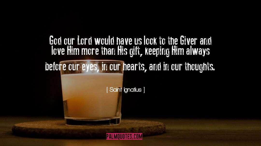 Giver quotes by Saint Ignatius