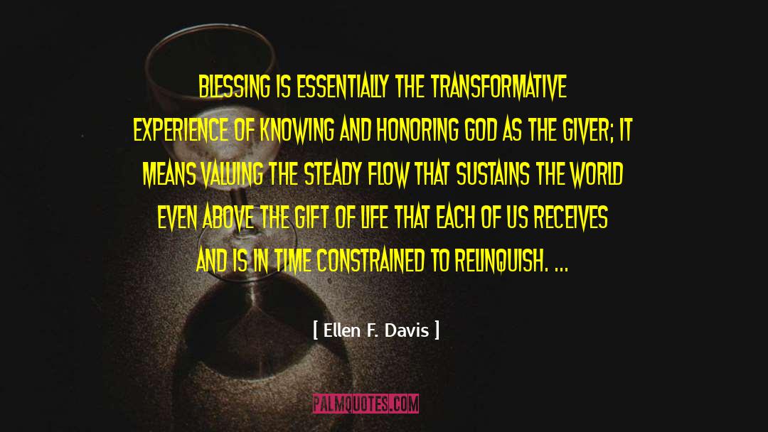 Giver quotes by Ellen F. Davis