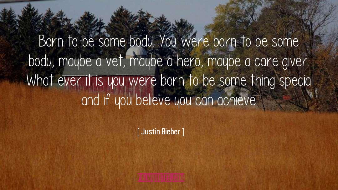 Giver quotes by Justin Bieber