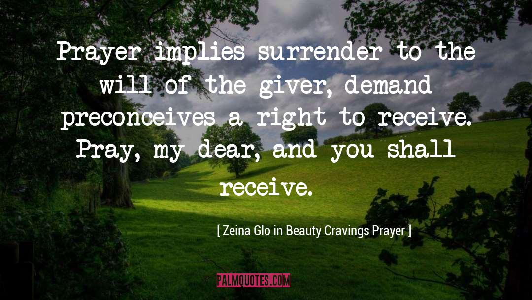 Giver Sled quotes by Zeina Glo In Beauty Cravings Prayer