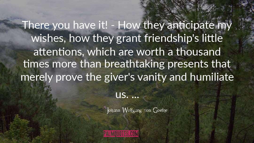 Givers quotes by Johann Wolfgang Von Goethe