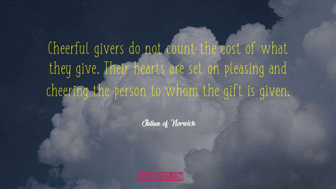 Givers quotes by Julian Of Norwich