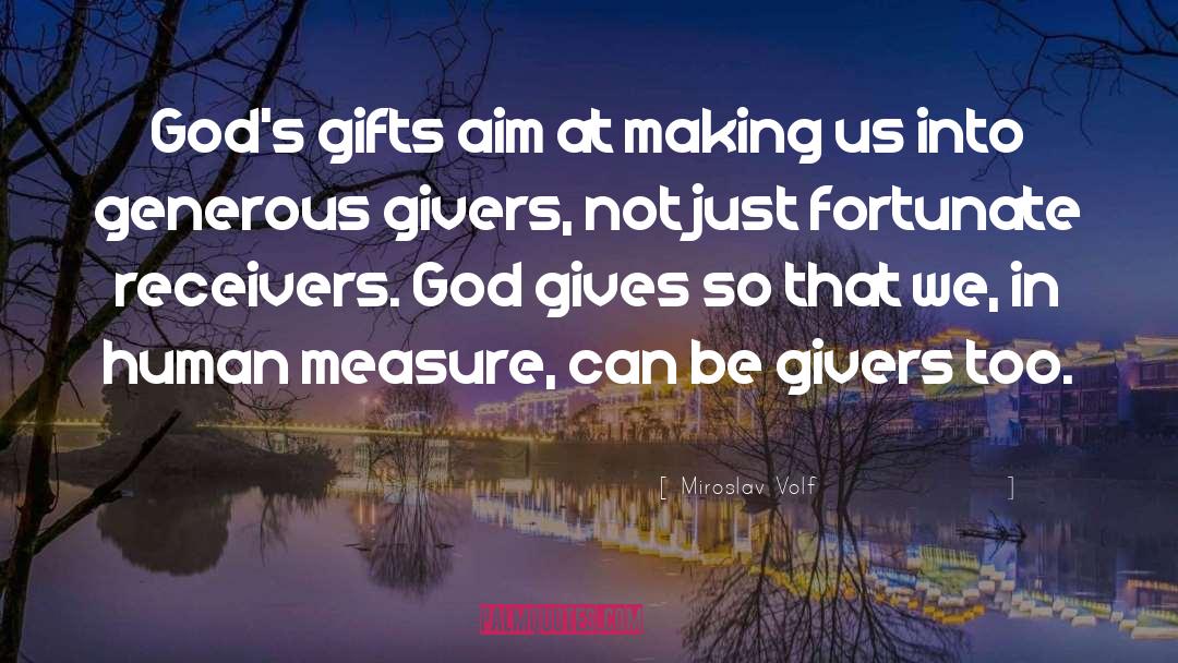 Givers quotes by Miroslav Volf