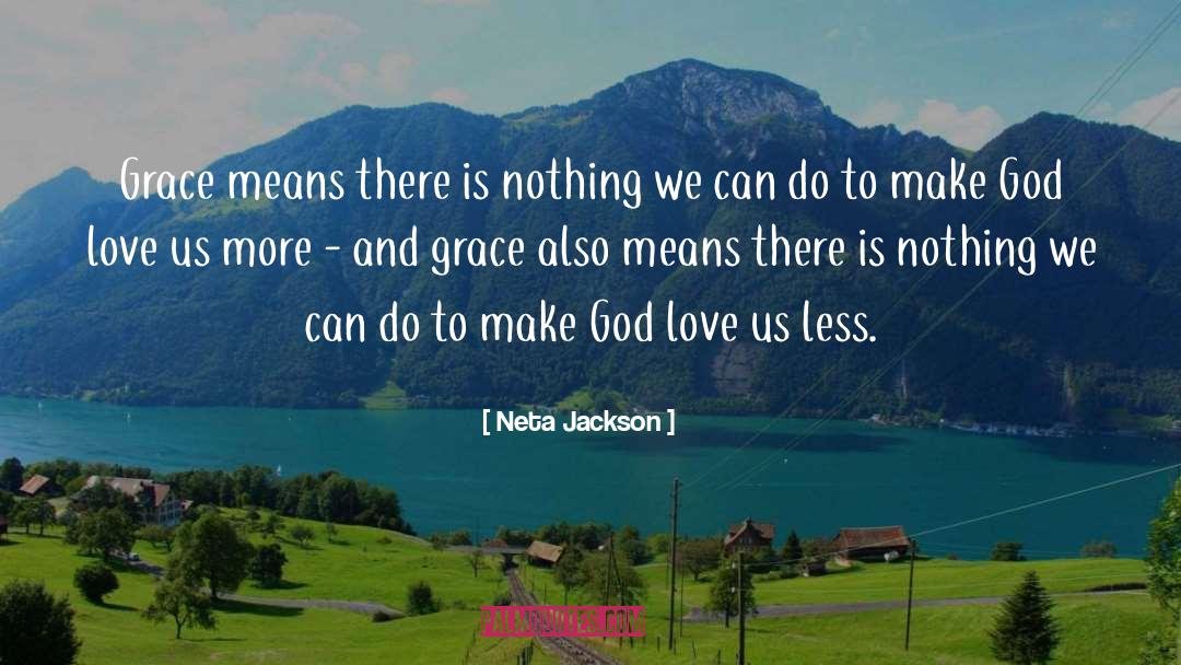 Giveth More Grace quotes by Neta Jackson