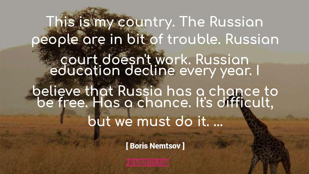 Giving A Chance quotes by Boris Nemtsov
