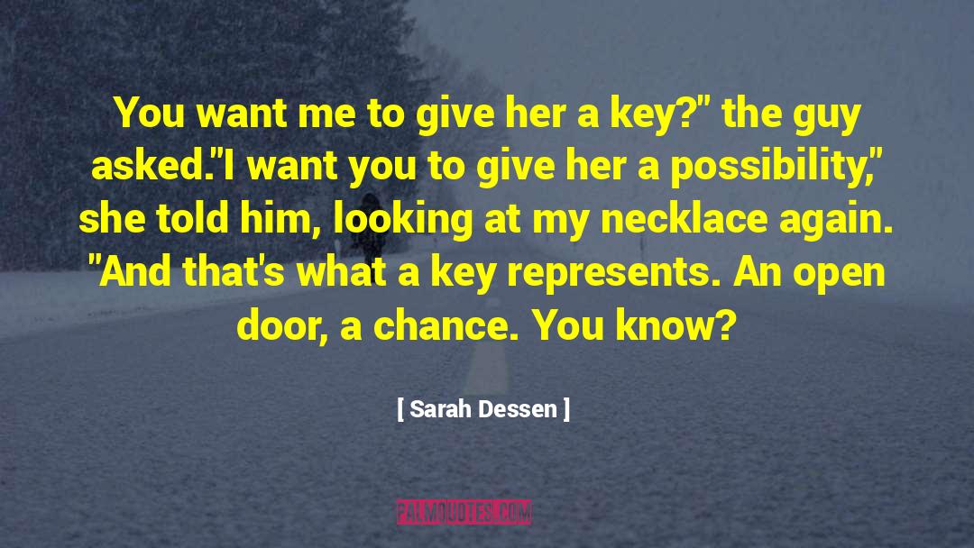 Giving A Chance quotes by Sarah Dessen
