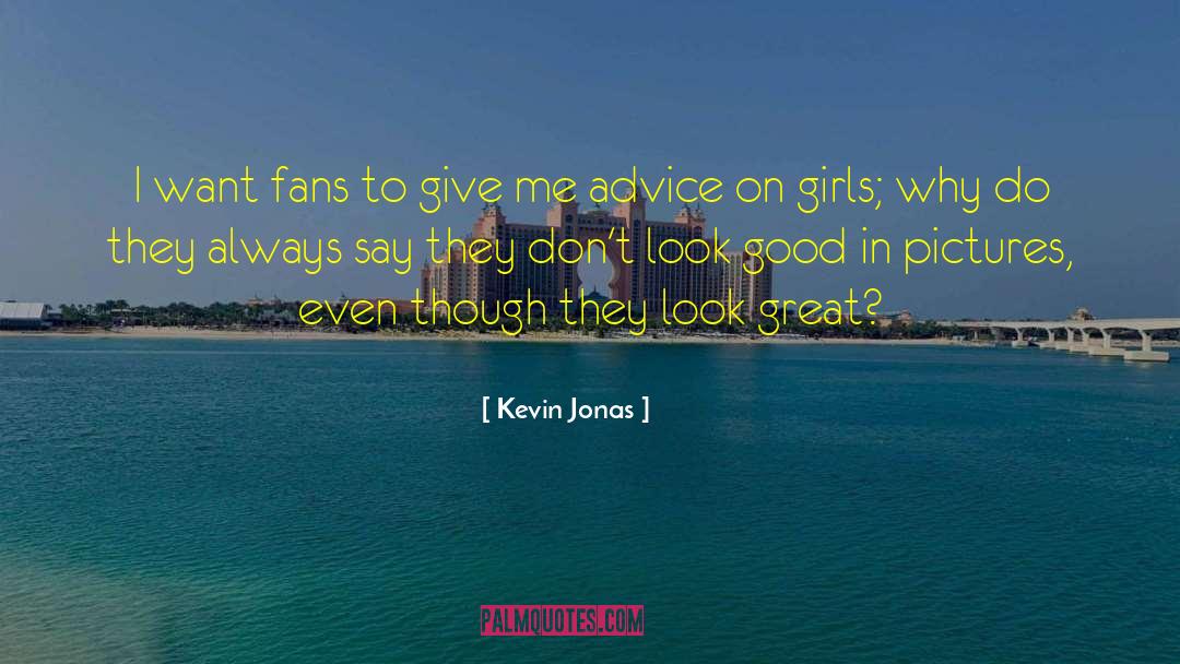 Giving Advice quotes by Kevin Jonas