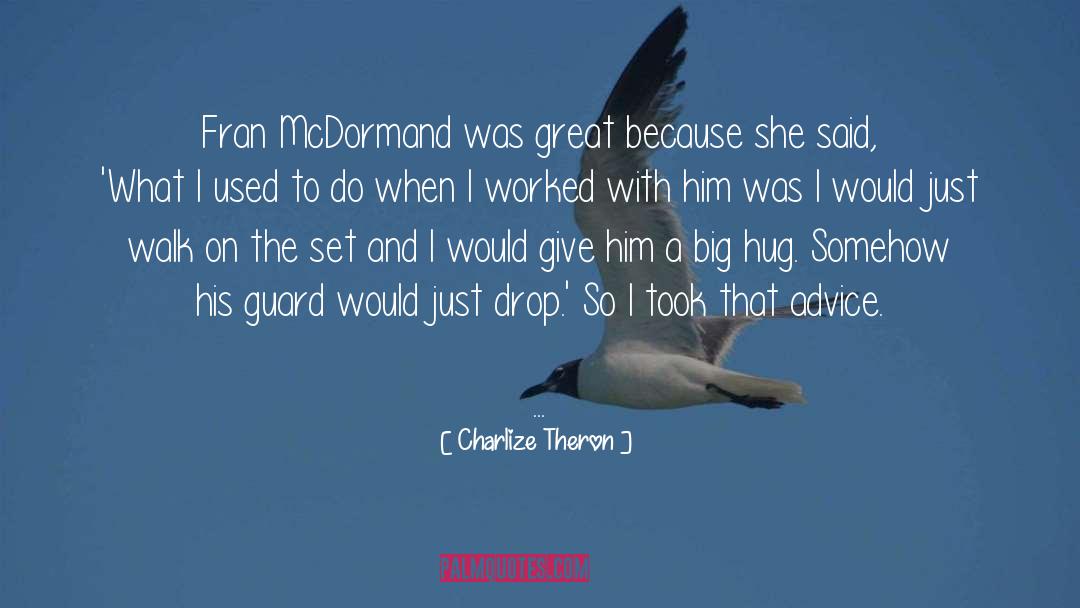 Giving Advice quotes by Charlize Theron