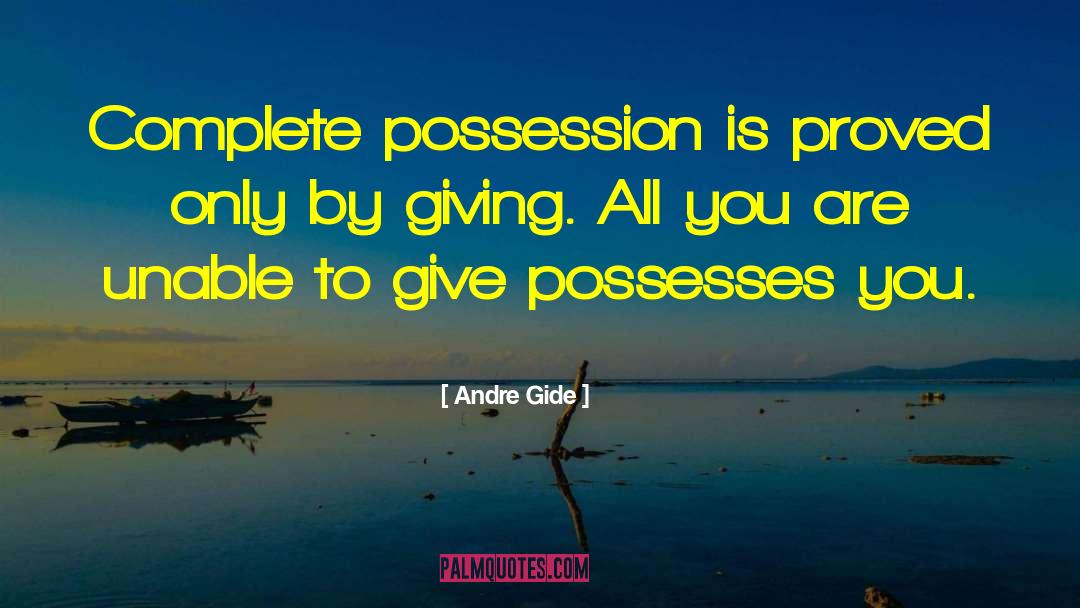 Giving All quotes by Andre Gide