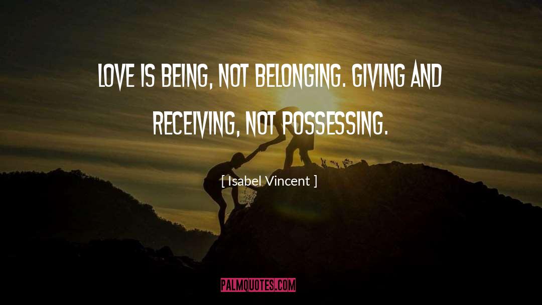 Giving And Receiving quotes by Isabel Vincent