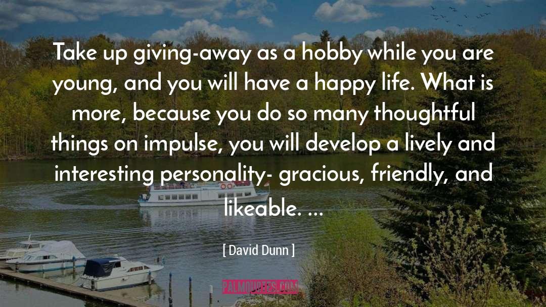 Giving Away quotes by David Dunn