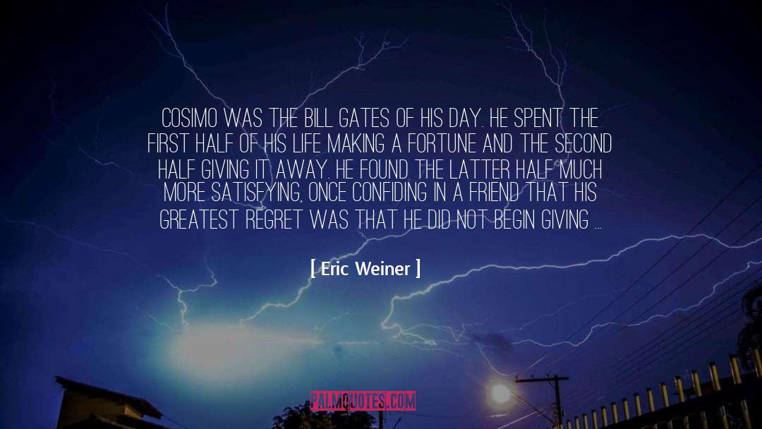 Giving Away quotes by Eric Weiner